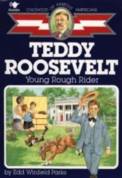 Teddy Roosevelt - Parks, Edd Winfield