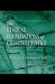 The Ethical Foundations of Criminal Justice