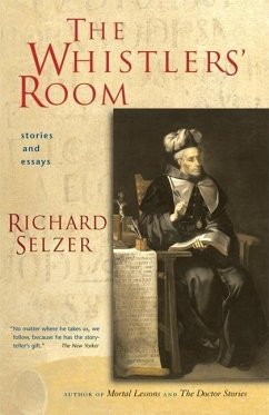 The Whistlers' Room: Stories and Essays - Selzer, Richard