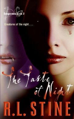 Dangerous Girls #2: The Taste of Night - Stine, R L