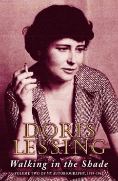 Walking in the Shade - Lessing, Doris
