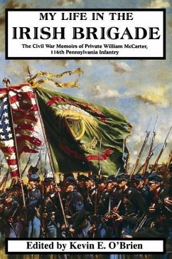 My Life in the Irish Brigade - Mccarter, William; O'Brien, Kevin E