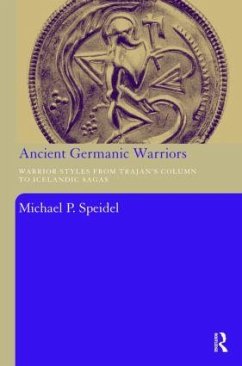 Ancient Germanic Warriors - Speidel, Michael P