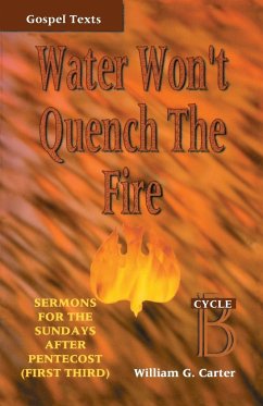 Water Won't Quench the Fire - Carter, William G