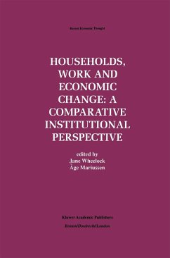 Households, Work and Economic Change: A Comparative Institutional Perspective - Wheelock, Jane / Mariussen, ge (Hgg.)