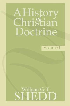 A History of Christian Doctrine, 2 Volumes - Shedd, William G. T.