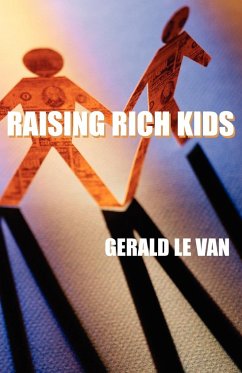 Raising Rich Kids - Van, Gerald Le