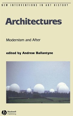 Architectures Modernism and After - Ballantyne, Andrew (ed.)