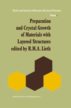Preparation and Crystal Growth of Materials with Layered Structures - Lieth, R.M.A. (Hrsg.)