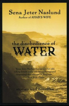 The Disobedience of Water - Naslund, Sena Jeter