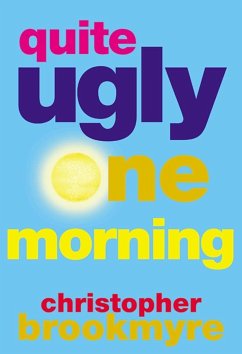 Quite Ugly One Morning - Brookmyre, Christopher