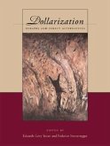 Dollarization: Debates and Policy Alternatives