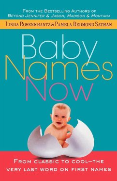 Baby Names Now - Rosenkrantz, Linda; Satran, Pamela Redmond