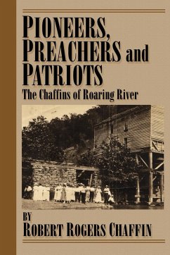Pioneers, Patriots and Preachers. - Chaffin, Robert Rogers