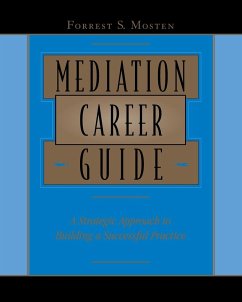 Mediation Career Guide - Mosten, Forrest S