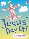 Jesus' Day Off