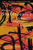 Reading Shakespeare's Dramatic Language