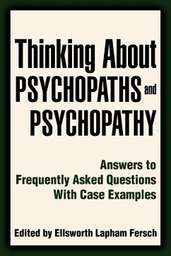 Thinking About Psychopaths and Psychopathy - Fersch, Ellsworth Lapham