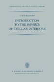 Introduction to the Physics of Stellar Interiors