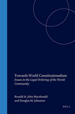 Towards World Constitutionalism: Issues in the Legal Ordering of the World Community