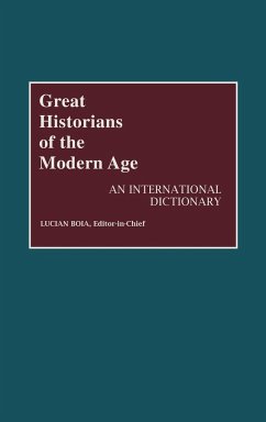 Great Historians of the Modern Age - Boia, Lucian