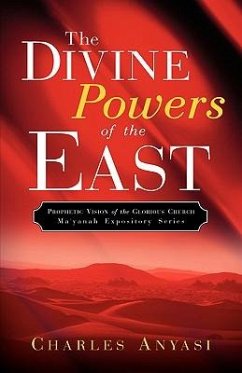 The Divine Powers of the East - Anyasi, Charles