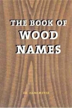 The Book of Wood Names - Meyer, Hans