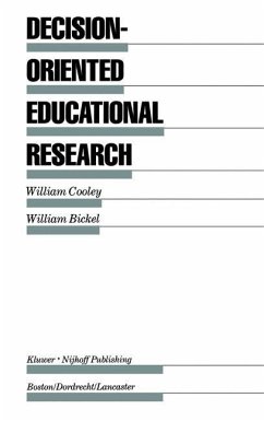 Decision-Oriented Educational Research - Cooley, William;Bickel, William