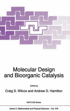 Molecular Design and Bioorganic Catalysis - Wilcox, C.S. / Hamilton, A.D. (Hgg.)