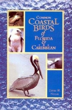 Common Coastal Birds of Florida & the Caribbean - Nellis, David W.