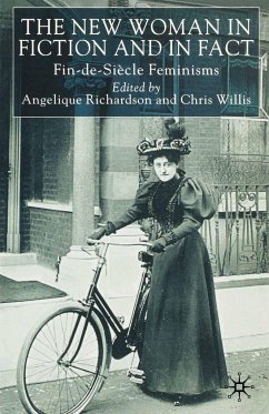 The New Woman in Fiction and Fact - Richardson, Angelique