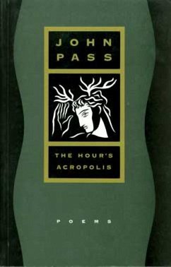 The Hour's Acropolis - Pass, John