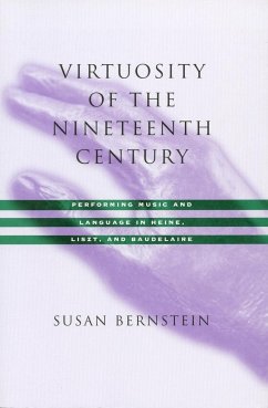 Virtuosity of the Nineteenth Century - Bernstein, Susan