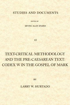 Text-Critical Methodology and the Pre-Caesarean Text - Hurtado, Larry W.