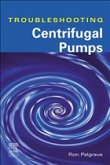 Troubleshooting Centrifugal Pumps and Their Systems