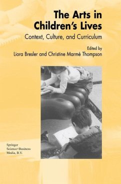 The Arts in Children's Lives - Bresler, L. / Thompson, C.M. (Hgg.)