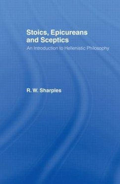Stoics, Epicureans and Sceptics - Sharples, R.W.