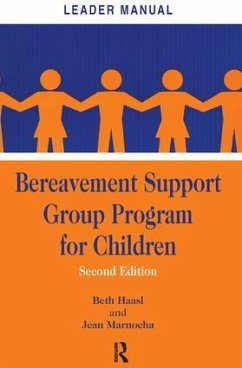 Bereavement Support Group Program for Children - Haasl, Beth; Marnocha, Jean