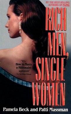 Rich Men, Single Women - Beck, Pamela; Massman, Patti
