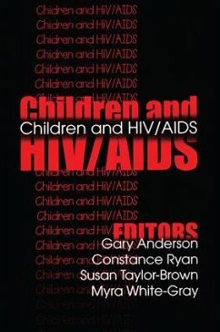 Children and HIV/AIDS - Anderson, Gary; Ryan, Constance; Taylor-Brown, Susan