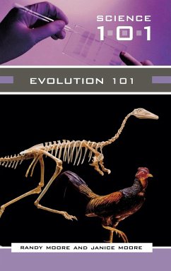 Evolution 101 - Moore, Janice; Moore, Randy; Moore, Randall C.