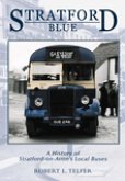 Stratford Blue: A History of Stratford-On-Avon's Local Buses