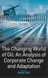 The Changing World of Oil - Bild 1