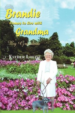 Brandie Comes to Live With Grandma - Louise, Esther