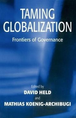 Taming Globalization - Held, David / Koenig-Archibugi, Mathias