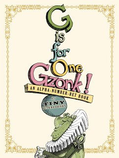 G Is for One Gzonk!: An Alpha-Number-Bet Book - Diterlizzi, Tony