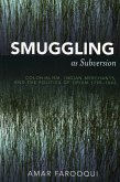 Smuggling as Subversion