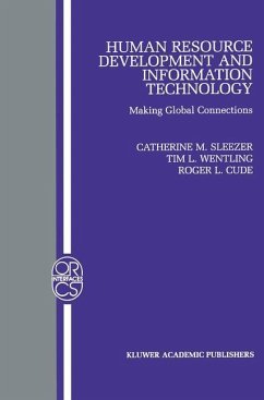 Human Resource Development and Information Technology - Sleezer, Catherine M. / Wentling, Tim L. / Cude, Roger L. (Hgg.)