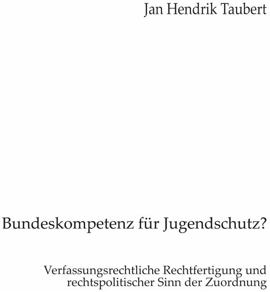 Bundeskompetenz für Jugendschutz? Bundeskompetenz für Jugendschutz?