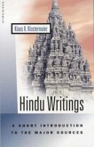 Hindu Writings: A Short Introduction to the Major Sources